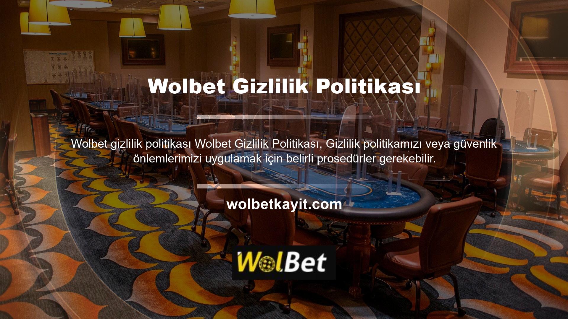 Bu siteye katılmak için Wolbet Gizlilik Politikası Oyunları veya diğer bahis seçenekleri için bir bilet almanız gerekir